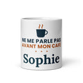Mug personnalisé Maman Café avec prénom – ne me parle pas avant mon café